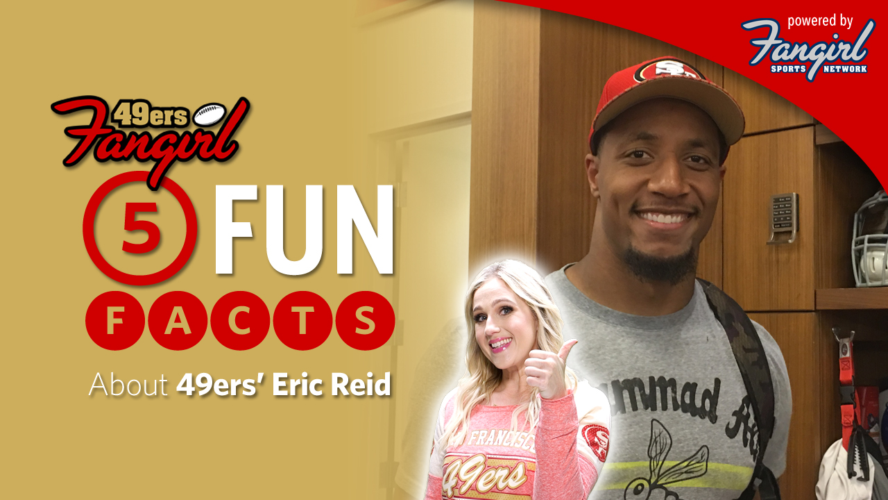 5 Fun Facts About 49ers Eric Reid Fangirl Sports Network