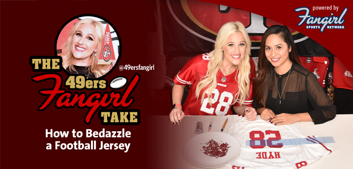 49ers Fangirl Jersey Bedazzling | 49ers Fangirl Take