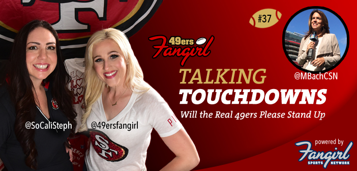 Will the Real 49ers Please Stand Up [Podcast Ep 37]