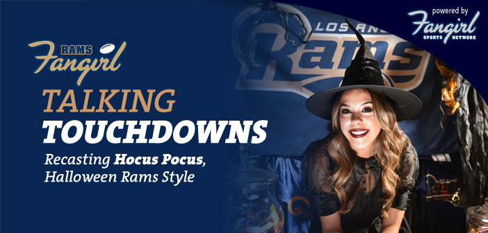 Talking Touchdowns: Recasting Hocus Pocus, Halloween Rams Style