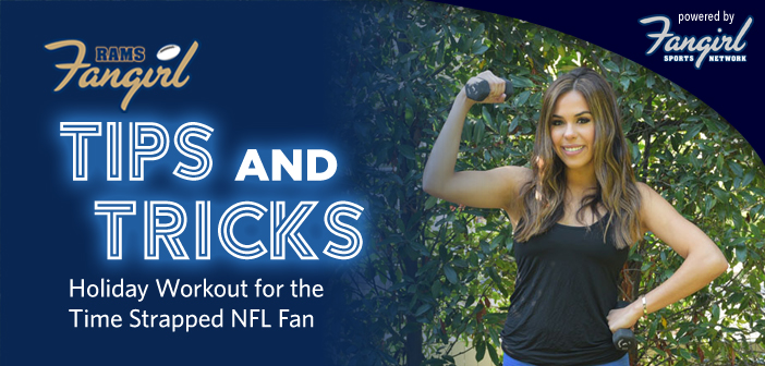 Holiday Workout for the Time Strapped NFL Fan | Rams Fangirl