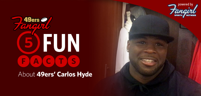 5 Fun Facts About 49ers’ Carlos Hyde
