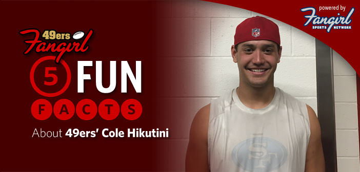 5 Fun Facts about 49ers' Cole Hikutini