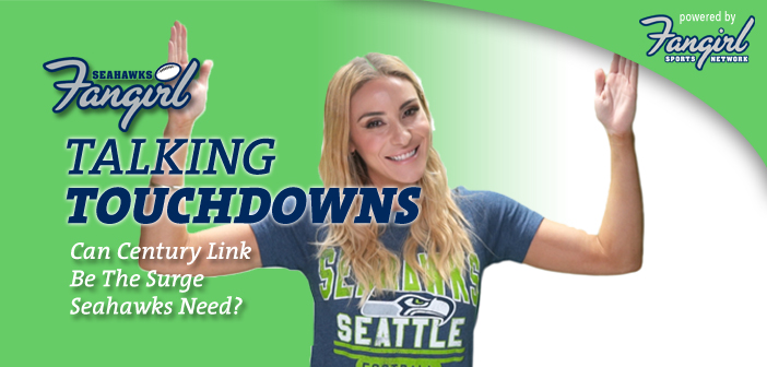 Talking Touchdowns: Can Century Link Be The Surge Seahawks Need?
