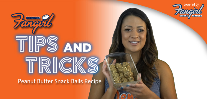 Tips and Tricks: Peanut Butter Snack Balls Recipe | Broncos Fangirl