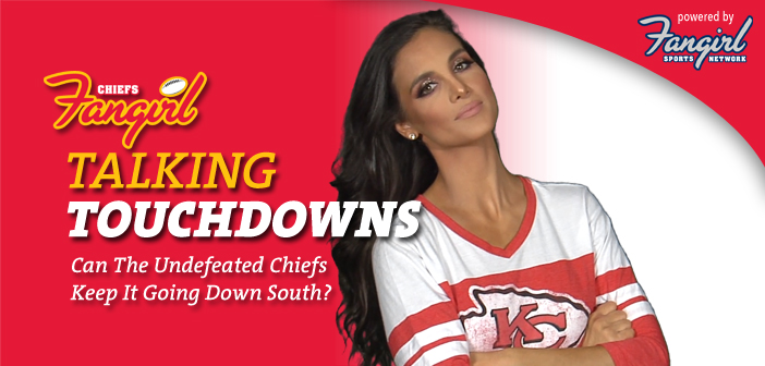 Talking Touchdowns: Can The Undefeated Chiefs Keep It Going Down South?