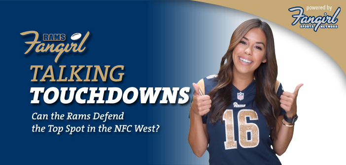 Talking Touchdowns: Can the Rams Defend the Top Spot in the NFC West?