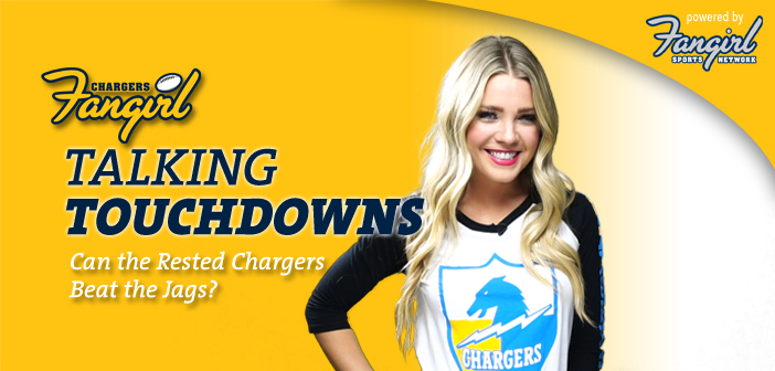 Talking Touchdowns: Can the Rested Chargers Beat the Jags?