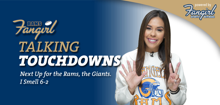 Talking Touchdowns: Next Up for the Rams, the Giants. I Smell 6-2