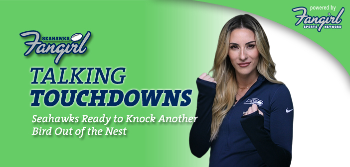 Talking Touchdowns: Seahawks Ready to Knock Another Bird Out of the Nest
