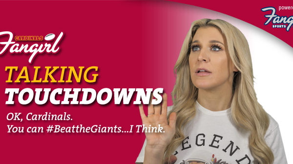 Talking Touchdowns: OK, Cardinals. You can #BeattheGiants...I Think.