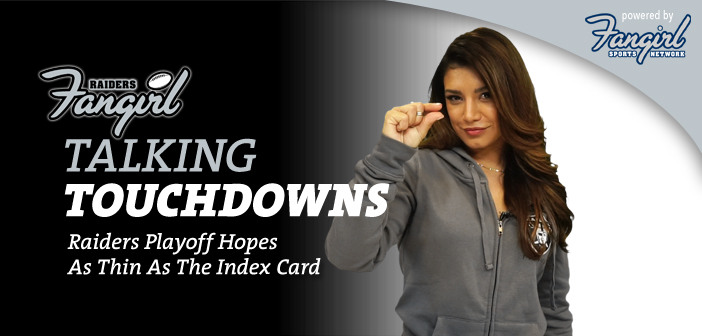 Talking Touchdowns: Raiders’ Playoff Hopes As Thin As The Index Card