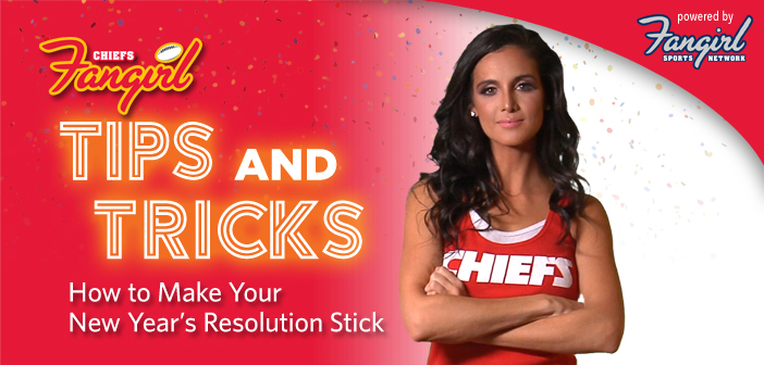 Tips & Tricks: How to Make Your New Year’s Resolution Stick | Chiefs Fangirl